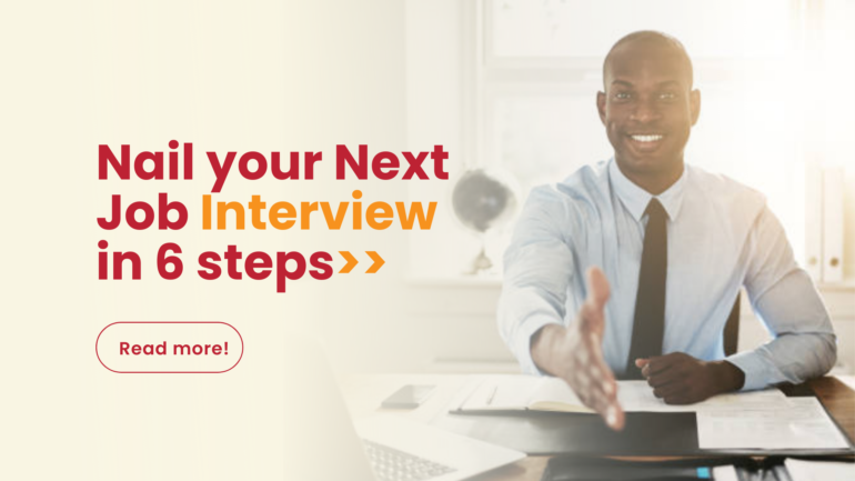 How To Nail Your Next Job Interview-6 step process.
